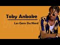 Toby Anbake Les Gens Du Nord Lyrics 