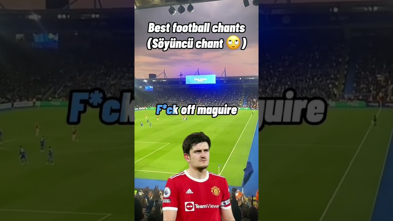 Soyuncu Leicester Chant 