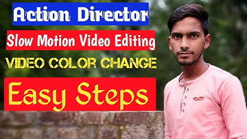 Slow Motion Video बनाओं Action Director से |