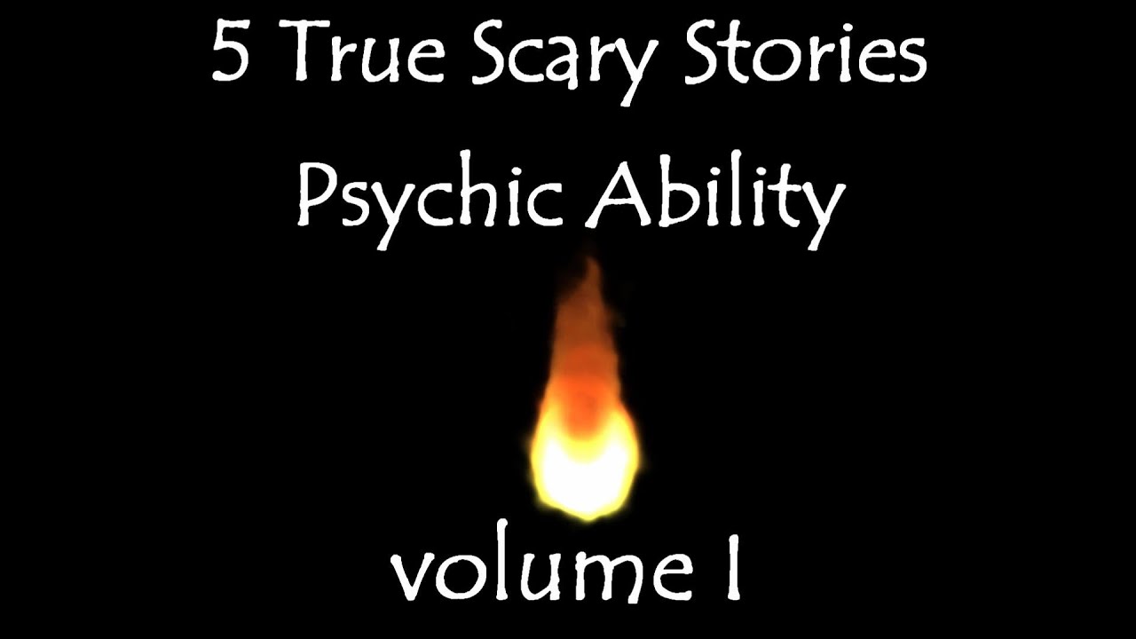 True Scary Stories: Psychic Ability vol. I