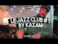 Le jazz club 1  kazam  house jazzy mix
