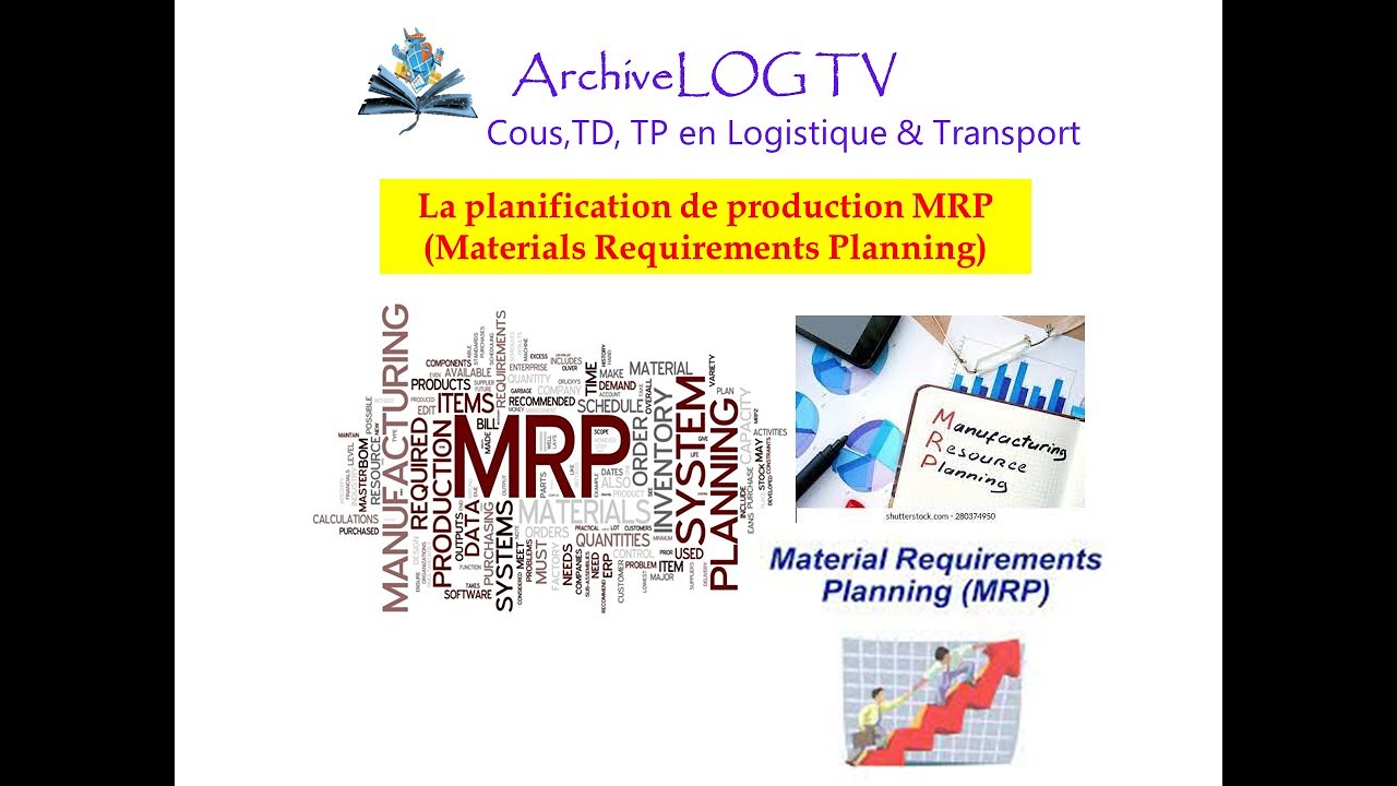 Planification de la production MRP (Material Requirements Planning)