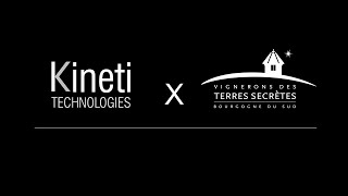 Interview - Kineti Technologies x Vigneron des Terres Secrètes