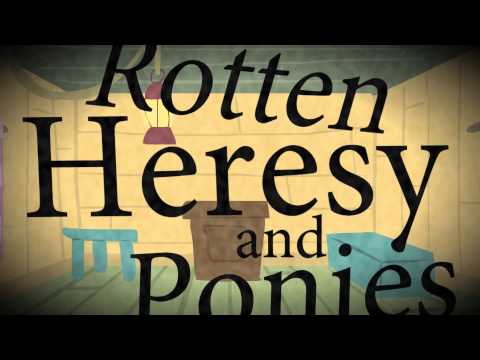 WIP - Rotten Heresy and Ponies - WIP - Rotten Heresy and Ponies