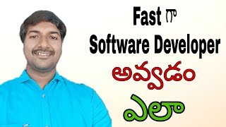 Fastest Way To Become Software Developer (Telugu)