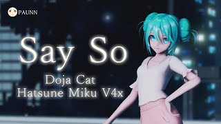 【MMD★Paunn】 Doja Cat - Say So (Hatsune Miku V4x) 「YYB Casual Korean Miku」60fps + DL