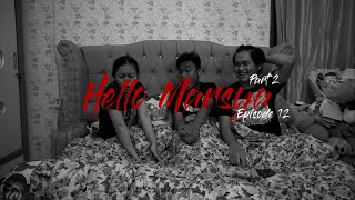 Hello Marsya Eps. 12: Caithlyn's Story, Does Marsya Agree with 'Hello Caithlyn'?!