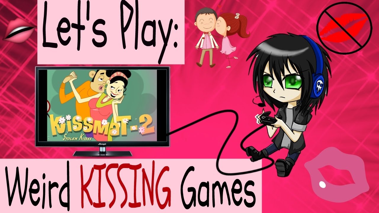 Let's Play Weird Kissing Games GTT YouTube