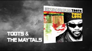 Toots & The Maytals - True Love - Funky Kingston ft The Roots