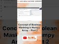 Boolean Masking in Numpy Array. #datascience #machinelearning #numpy