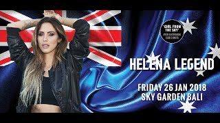 HELENA LEGEND - Sky Garden Bali Int. DJ Series - January 26th, 2018