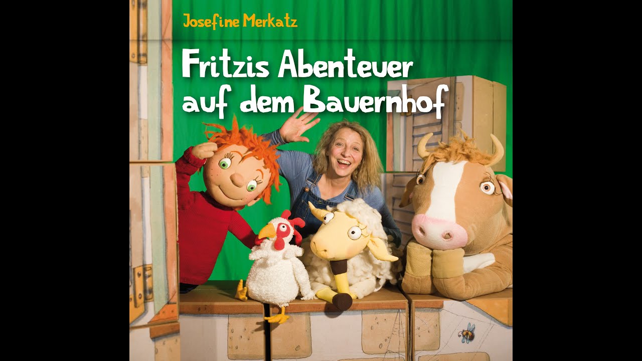 "Fritzis Abenteuer auf dem Bauernhof", Gelesen von Josefine Merkatz