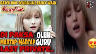 RANGKUM FILM: DI PAKSA WIK WIK OLEH GURU LAST PRIVATE||Alur Cerita Film Korea Hot