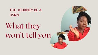 What they won’t tell you | journey to becoming a USRN