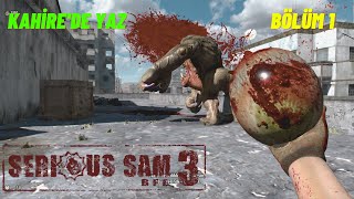 Kahirede Yaz Serious Sam 3 Bfe - Türkçe Bölüm 1 Altyazılı