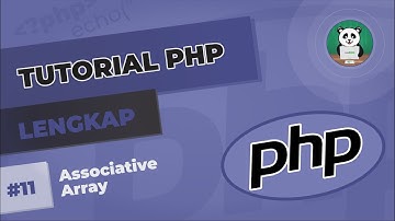 Belajar PHP#11 : Associative Array