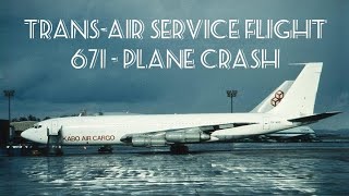Trans - Air Service Flight 671.