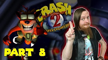 Crash Bandicoot 2: Cortex Strikes Back Part 8 | Cold Hard Crash
