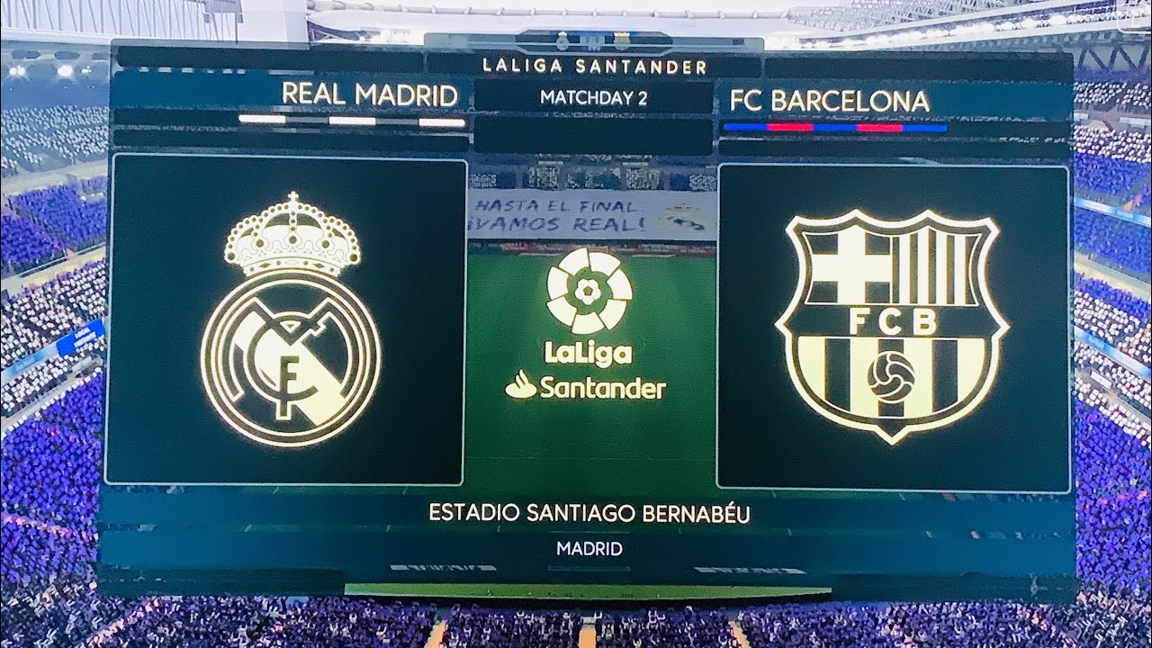 FIFA 19 With La Liga Real Madrid V Barcelona Team LineUp