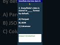1 Snowflake Interview Prep and Quiz #snowflake #quiz #cloudcomputing