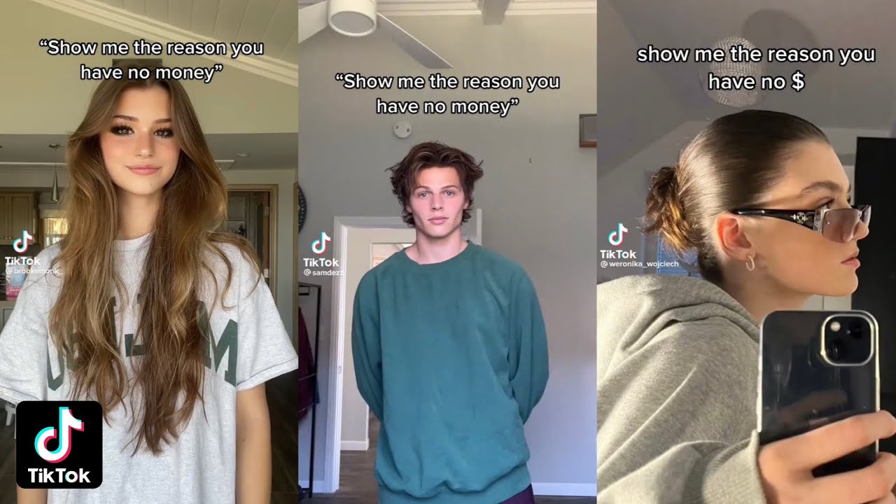 Show Me The Reason You Have No Money Tik Tok YouTube show-me-the-reason-you-have-no-money-tik-tok-youtube