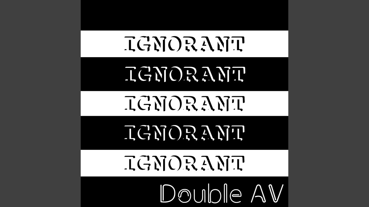 Ignorant YouTube