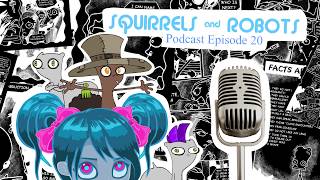 Hatta' Weighs in on the World & PS5 Stuff : Squirrels & Robots Ep20  (Foamy The Squirrel)