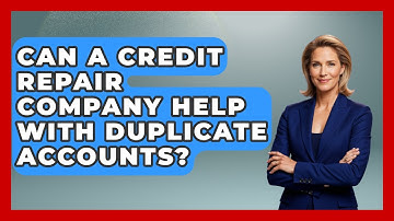 Can A Credit Repair Company Help With Duplicate Accounts? - Crazy About Credit Cards