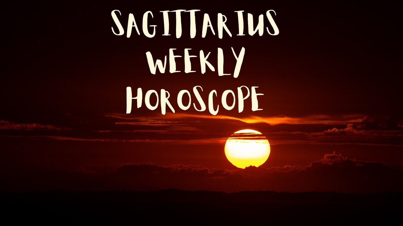 Sagittarius Weekly Horoscope 4th 10th Sept YouTube