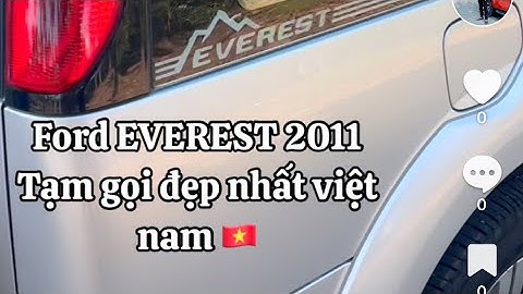 Đánh giá xe ford everest limited đời 2010 năm 2024