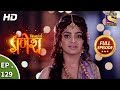 Vighnaharta Ganesh - Ep 129 - Full Episode - 20th  February, 2018