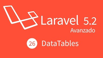 26. Curso Avanzado Laravel 5.2 : DataTables