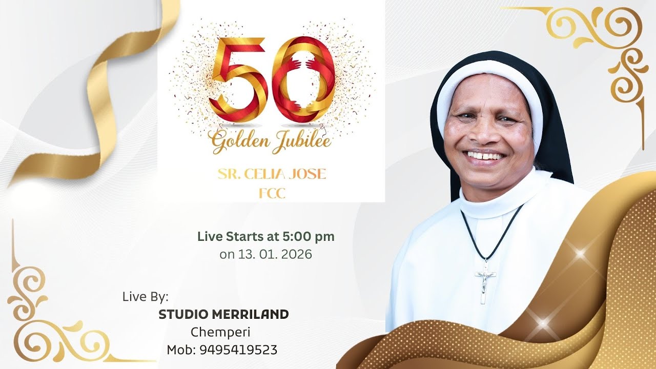 50th GOLDEN JUBILEE CELEBRATION | SR. CELIA JOSE FCC | KOTTARATHIL | CHEMPERI