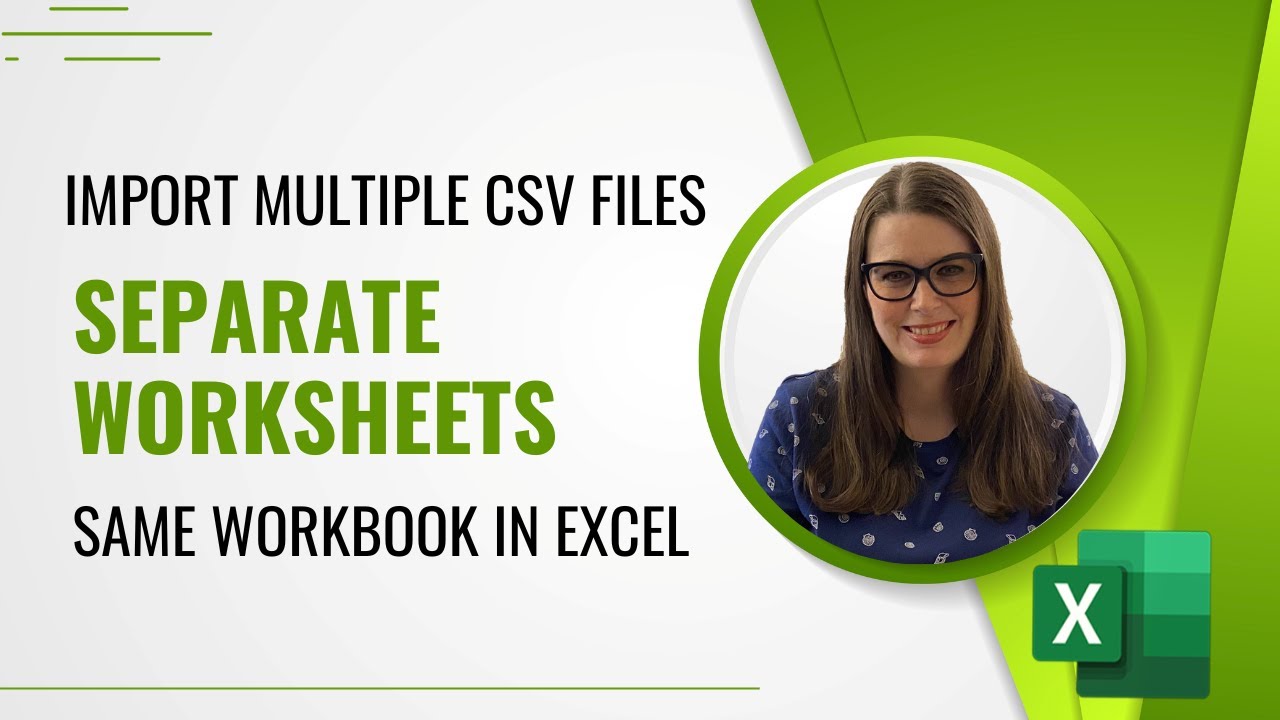 how-to-import-multiple-csv-files-into-separate-worksheets-in-the-same-workbook-in-excel-youtube