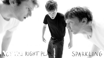 SPARKLING - Not The Right Place