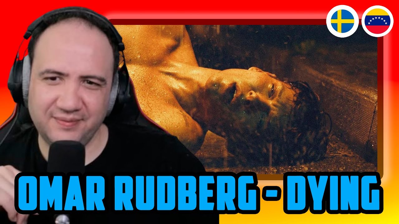 🇻🇪🇸🇪 Omar Rudberg - Dying (Official Music Video) TEACHER PAUL REACTS