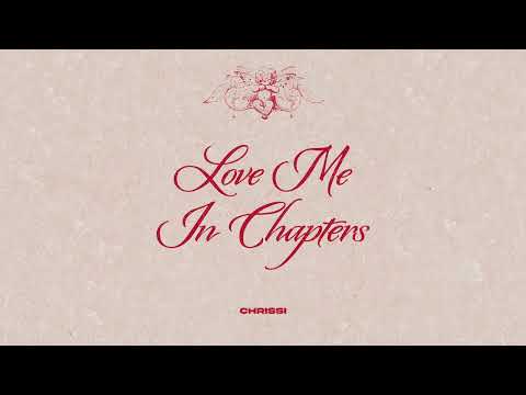 Love Me In Chapters (Official Audio)