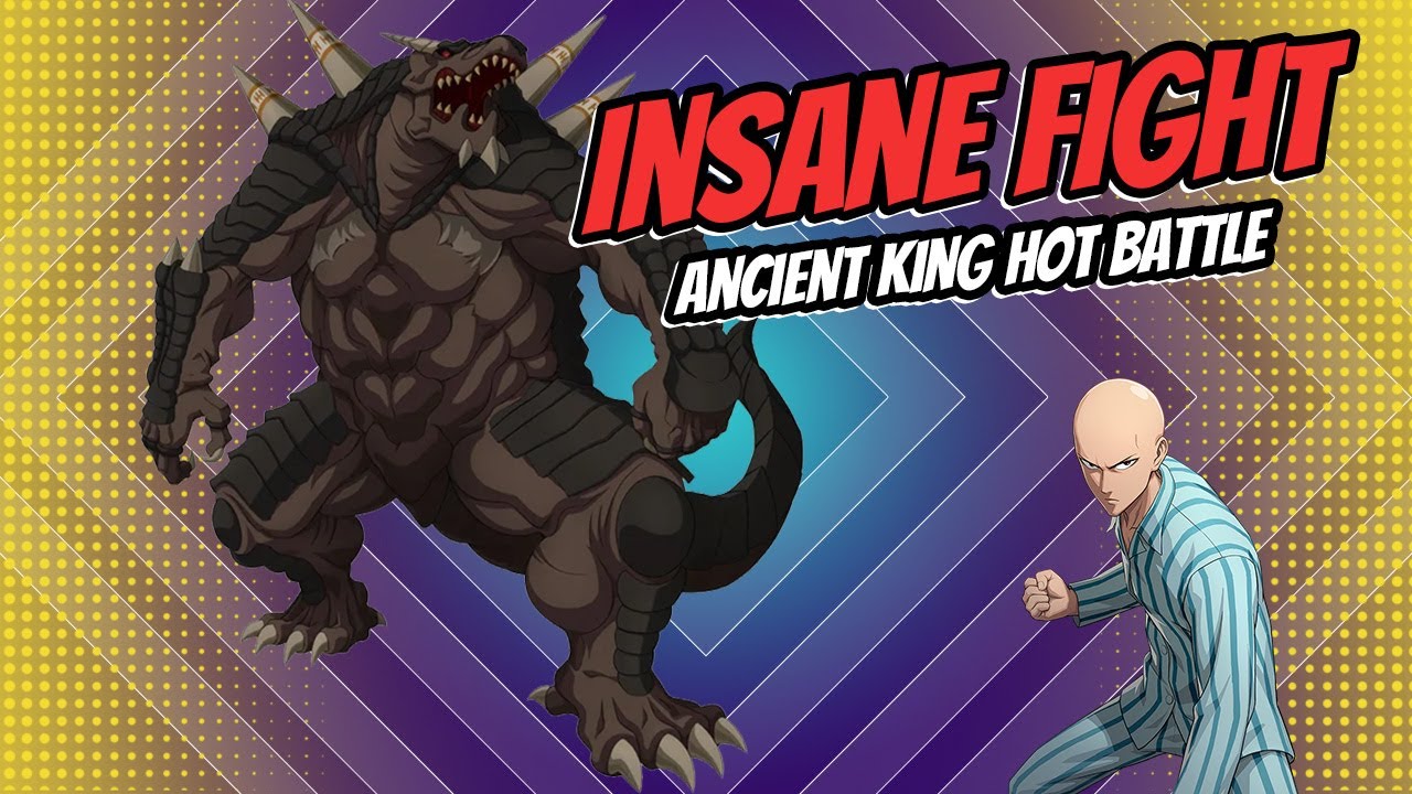 Hot Battle! Fierce Battle! Super Intense Battle! - Ancient King OPM: World | Dreamworld Saitama