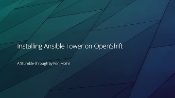 Stumble-Through - Installing Ansible Tower On Red Hat OpenShift