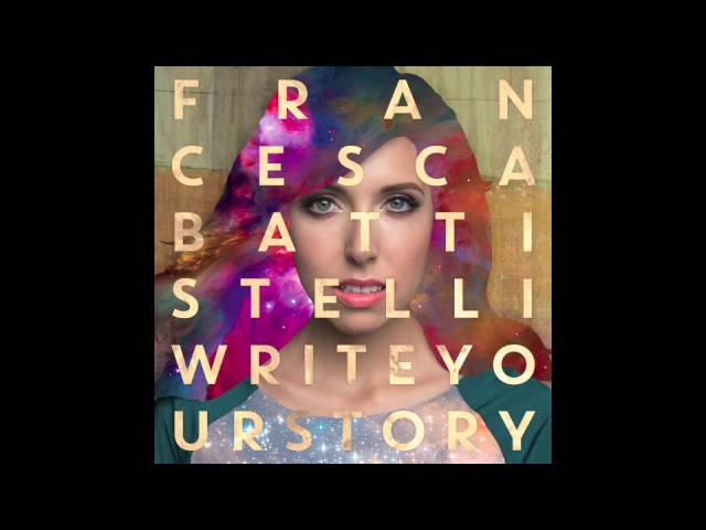 Francesca Battistelli - Write Your Story