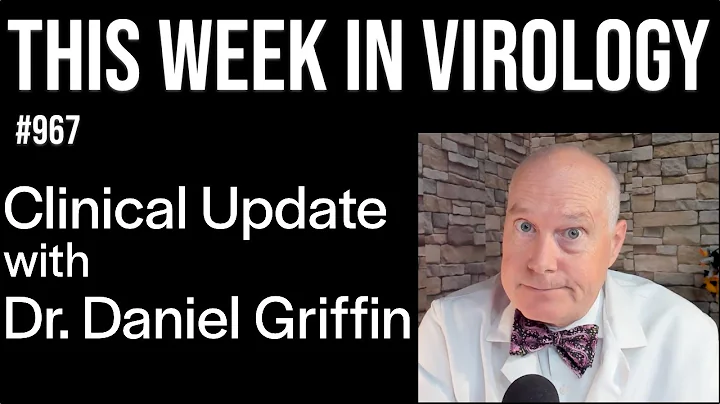 TWiV 967: Clinical update with Dr. Daniel Griffin