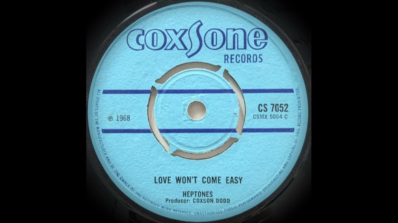 The Heptones - Love Won't Come Easy (Coxsone Records) - YouTube