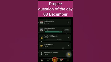 Dropee question of the day 08 December | Dropee question of the day@CryptoTechSunil