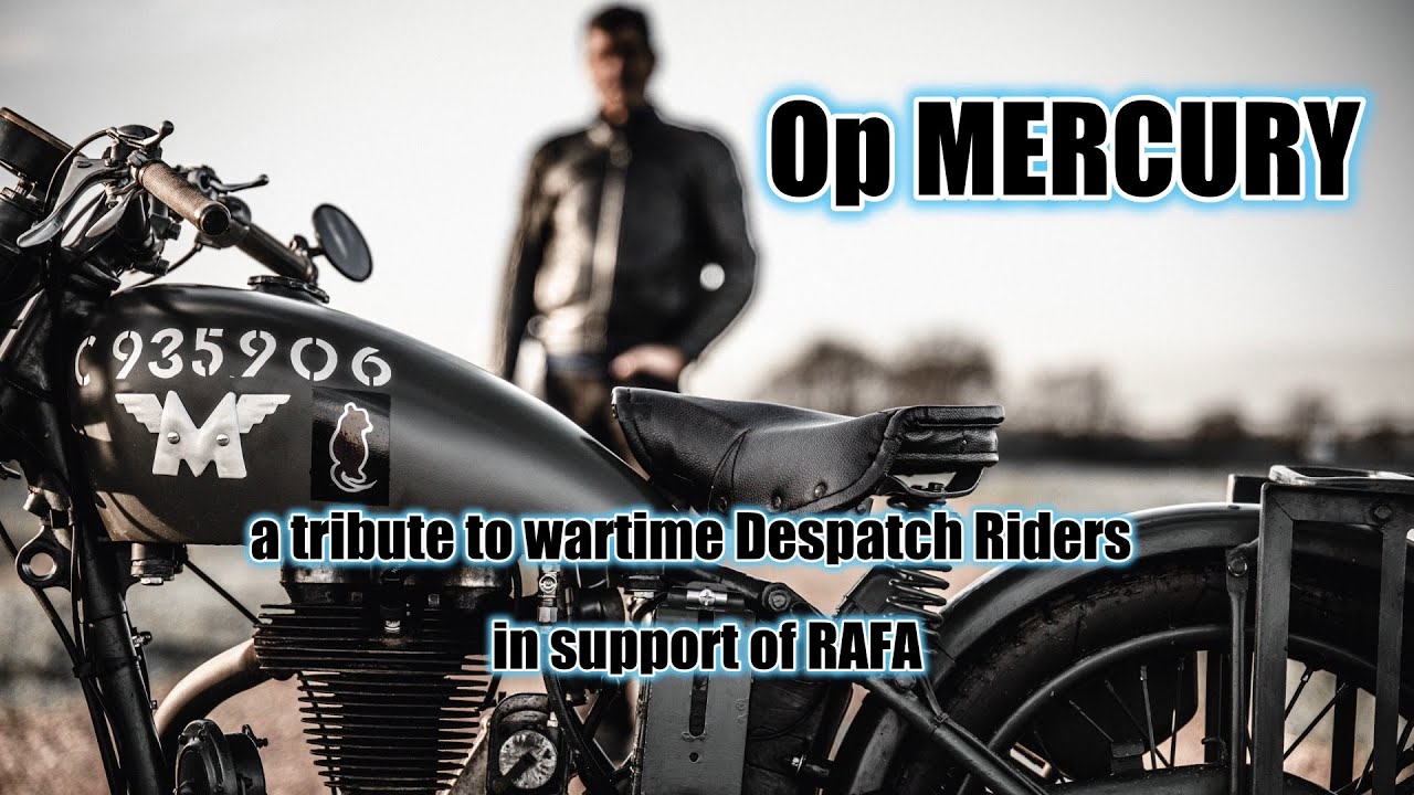 Op MERCURY - a tribute to wartime despatch riders