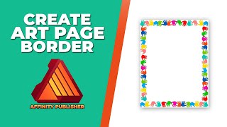 How to create an art page border in affinity publisher