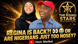 REGINA IS BACK?! 👀😭 OR ARE NIGERIANS JUST TOO NOSEY?