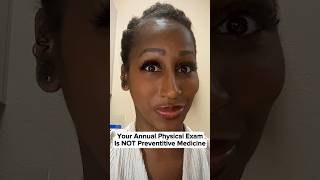 Your Annual Physical Is Not Preventitive Medicine