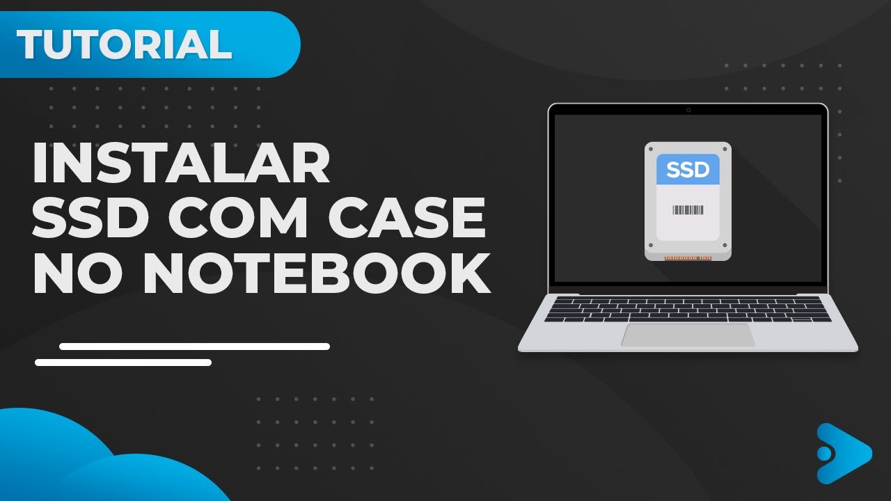 Como colocar SSD no NOTEBOOK COM CASE