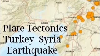 Turkey Syria | Earthquake | Plate Tectonics