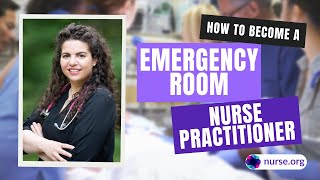 How to Become an Emergency Room Nurse Practitioner (ENP)